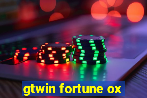 gtwin fortune ox